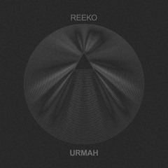 Reeko - Urmah 3 [SMDELP12]