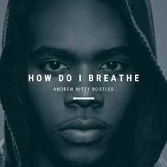 Mario - How Do I Breathe (Andrew Nitty Bootleg) FREE DOWNLOAD