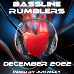 Bassline Rumblers December 2022 Mixed By Jon Miley