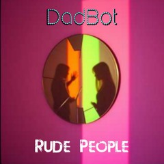 Rude People