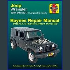 #^Download 📖 Jeep Wrangler 4-cyl & 6-cyl, 2WD & 4WD (87-17) Haynes Manual USA (Paperback) #P.D.F.