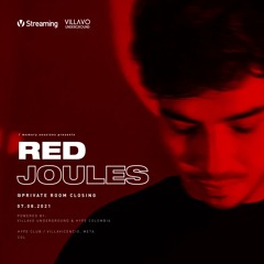 Red Joules @Private Room 07.08.2021 / Powered by Villavo Underground & Hype Colombia