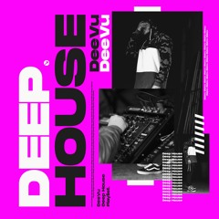 DeeVu Deep House