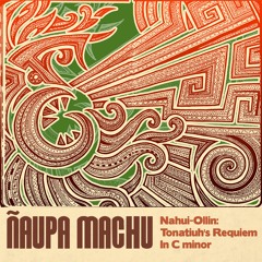 Nahui-Ollin: Tonatiuh's Requiem In C minor