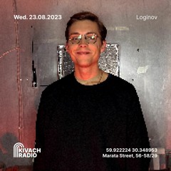 Loginov | Kivach Radio | 23.08.23