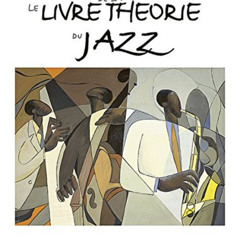 FREE PDF 💛 Le Livre de la Theorie du Jazz: French Language Edition (Advance Music) (