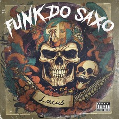 LACUS - Funk Do Saxo