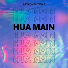 Hua Main (Astronaut Edit) | ANIMAL | Bolly Afro
