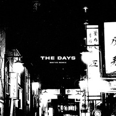 CHRYSTAL - THE DAYS (WAYVE REMIX) [FREE DL]