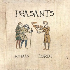Royals by Lorde (medieval-style cover) - "PEASANTS"