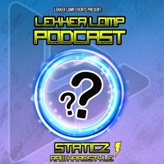 Lekker Lomp Podcast Episode 79 - StaticZ