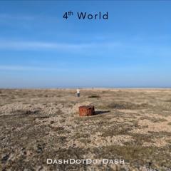 4th World (ft. HoliznaCC0)