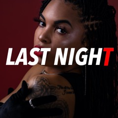 B Dolla$ - Last Night
