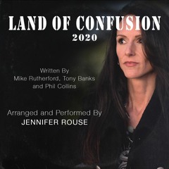LAND OF CONFUSION Arranged and Performed By Jennifer Rouse (Genesis Cover)