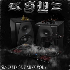 SMOKED OUT MIXX VOL.1