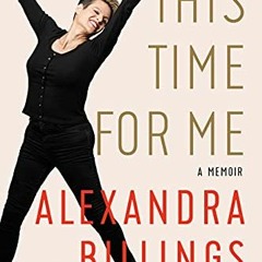 [View] [KINDLE PDF EBOOK EPUB] This Time for Me: A Memoir by  Alexandra Billings,Joey Soloway,Joanne