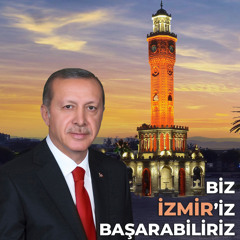 Biz İzmir'iz Başarabiliriz