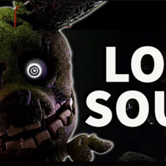 Lost Souls FNAF song by ChewieCatt