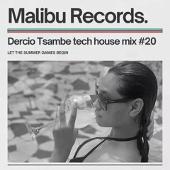 Malibu Sessions EP 20 - Dércio Tsambe (TECH PARTY 3)