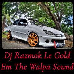Dj Razmok Le Gold Em The Walpa Sound