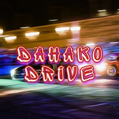 Dahako - DRIVE