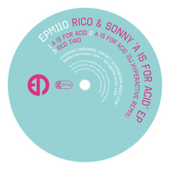 Premiere: Rico & Sonny - A Is For Acid (DJ Hyperactive Remix) [EPMmusic]