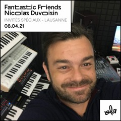 Fantastic Friends • Nicolas Duvoisin