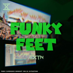 EXTN - Funky Feet