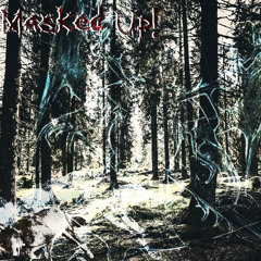 MASKED UP! (FEAT. 100ZERO X KING KUGGS)