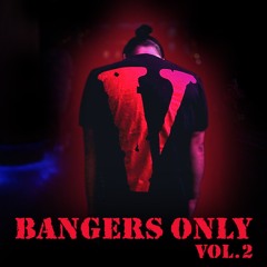 Bangers Only Vol.2