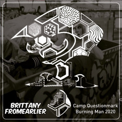 BrittanyFE- CAMPQ Set Burning Man 2020 [free dl]