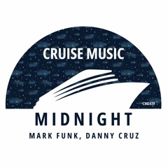 Mark Funk, Danny Cruz - Midnight (Radio Edit) [CMS439]