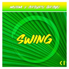 MXIIM x Arturo Bravo - Swing