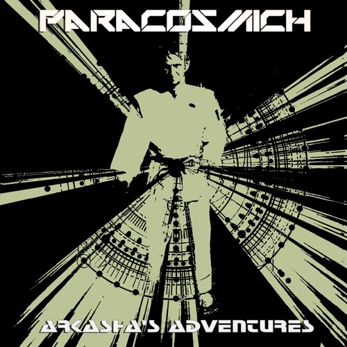 Paracosmich - Arkasha's Adventures [breakbeat, breaks, electronica]