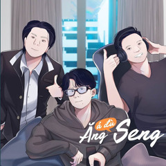 á đù ăng Seng (Instrumental)