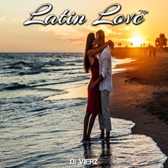 DJ VIERZ - Latin Love Mix (Actuales Hits Pop Urbano, Latin Pop )