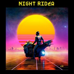 NIGHT RIDER-  @J%M