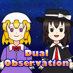 Dual Observation