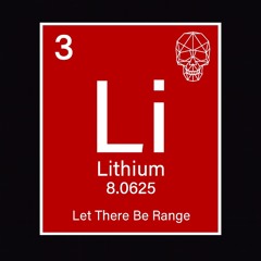 Lithium - Let There Be Range