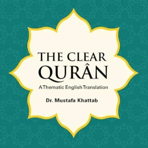 Juz 4 (3:93-4:23) Reading of "The Clear Quran", a Thematic Translation by Dr. Mustafa Khattab