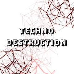 ÐGL$ - TECHNO DESTRUCTION