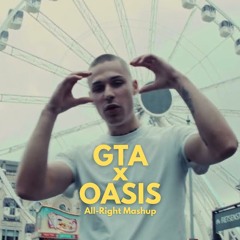 Fabiow - GTA x Oasis (All-Right Mashup) (FREE DOWNLOAD)