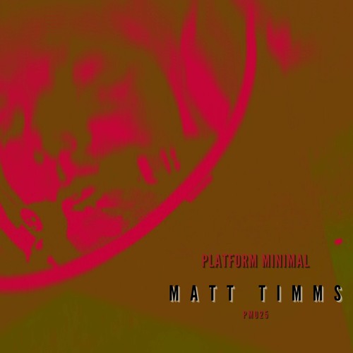 PM 025 / Matt Timms