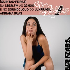 Lux Frágil FM - Adriana Ruas - 18 Abril 2024