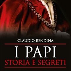 (ePUB) Download I papi. Storia e segreti BY : Claudio Rendina