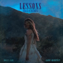 Holly Jade & Alone Architect - Lessons (SHIZUO Remix)