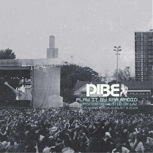 PIBE Radio Episode 36