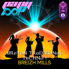 BReiZH MiLLS - BReToN TRaDiTioNaL TeCHNo !