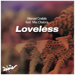 Manuel Costela feat. Mia Otalora - Loveless