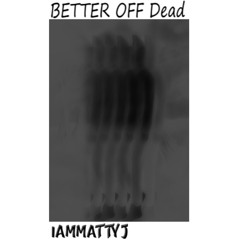 Better Off Dead